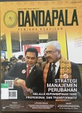 Dandapala (Strategi Manajemen Perubahan Melalui Kepemimpinan Yang Profesional Dan Transformatif)