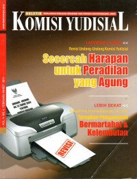 Buletin Komisi Yudisial (Mewujudkan Kekuasaan Kehakiman Yang Merdeka Dan Bertanggung Jawab) Vol.V No.4. Februari-Maret 2011