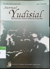 Jurnal Yudisial (Kajian Kehormatan, Keluhuran Martabat Dan Perilaku Hakim) Vol-1/No-02/November 2007