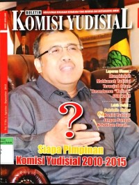 Buletin Komisi Yudisial (Mewujudkan Kekuasaan Kehakiman Yang Merdeka Dan Bertanggung Jawab) Vol.V.1 Agustus-September 2010