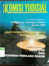 Buletin Komisi Yudisial (Mendorong Terwujudnya Kekuasaan  Kehakiman Yang Merdeka) Vol.III No.5 April 2009