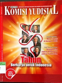 Komisi Yudisial (Mewujudkan Kekuasaan Kehakiman Yang Merdeka Dan Bertanggung Jawab) Vol.IV No.6.Juni-Juli 2010